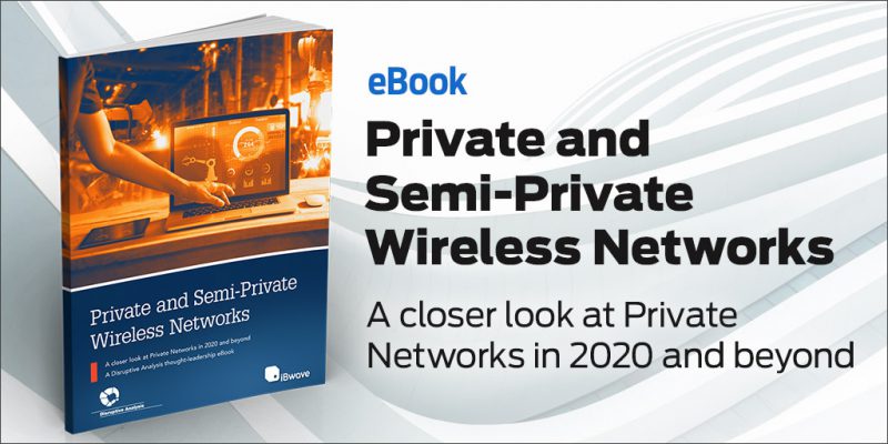 eBook: Private and Semi-Private Wireless Networks