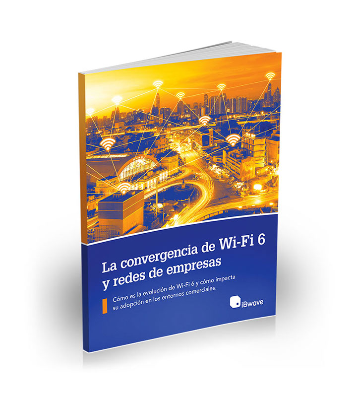 La convergencia de Wi-Fi 6 y redes empresariales